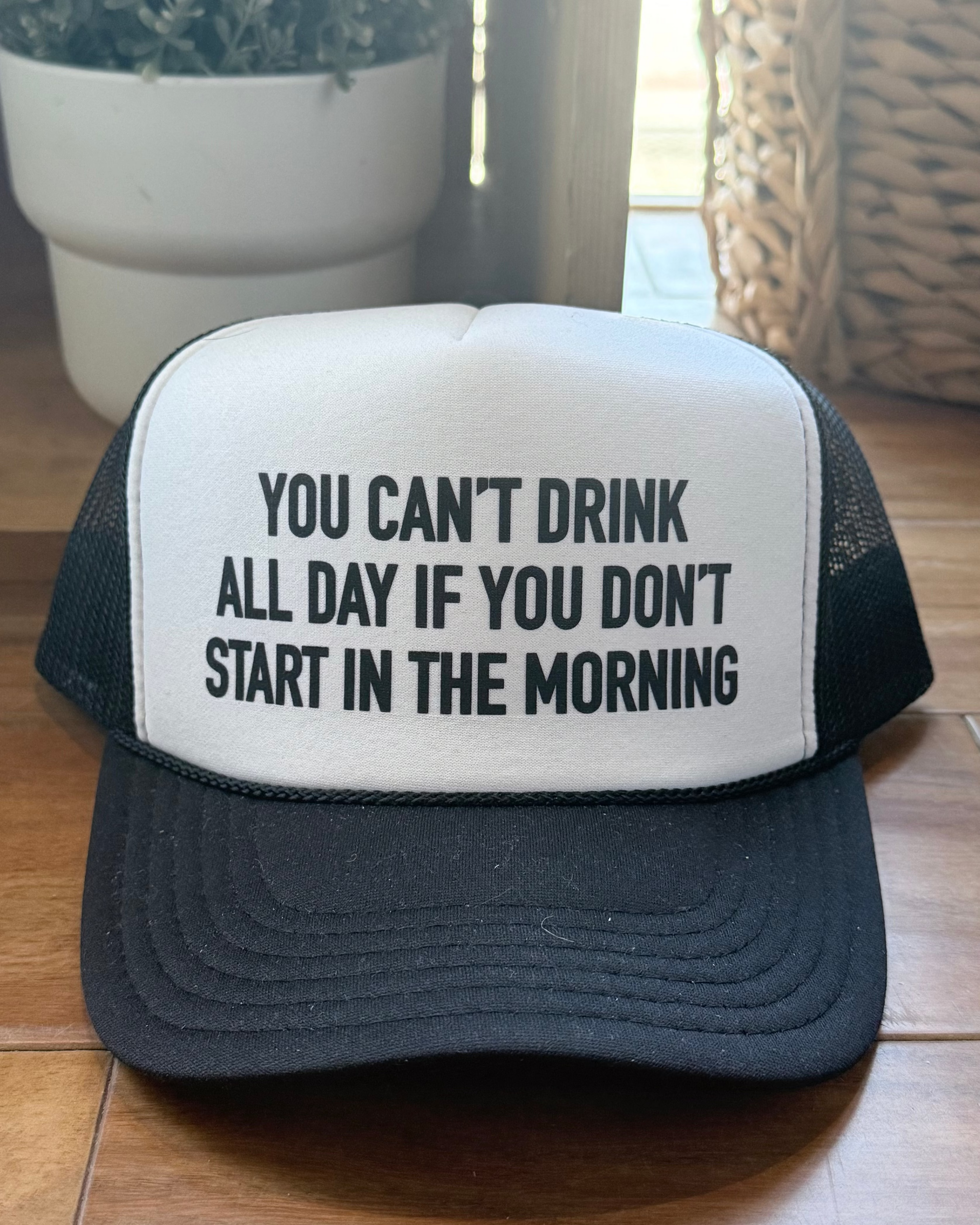 Day Drinking Trucker Hat